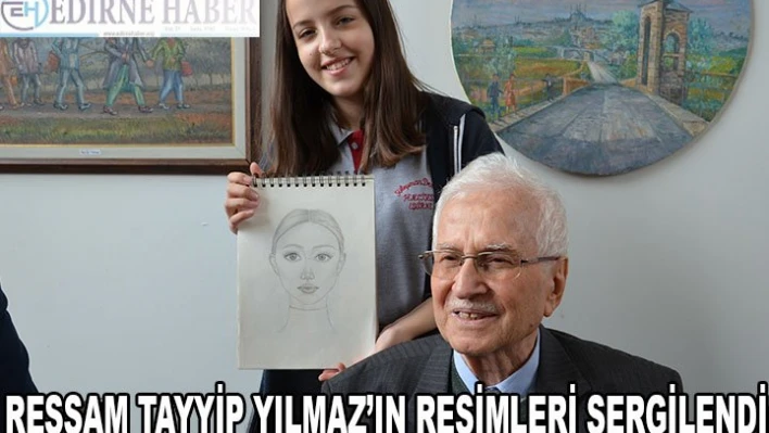 Ressam Tayyip Yılmaz'ın resimleri sergilendi