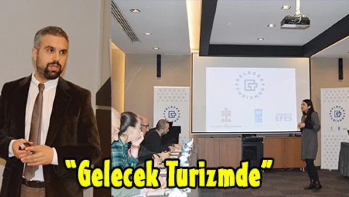 'Gelecek Turizmde'