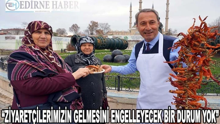 'Gelmelerini engelleyecek herhangi bir durum yok'