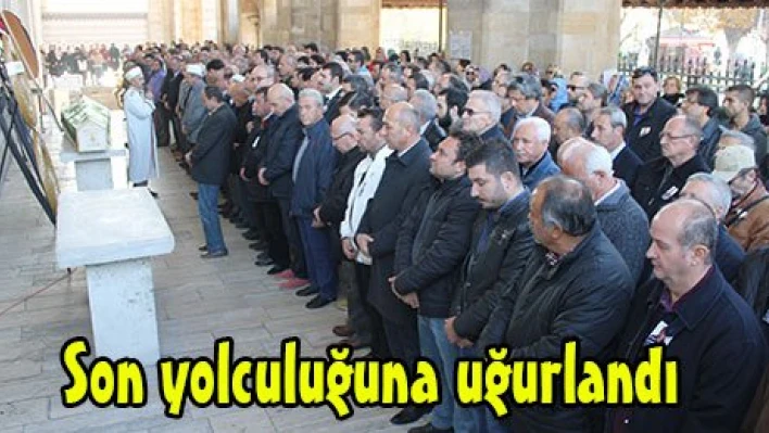 Son yolculuğuna uğurlandı