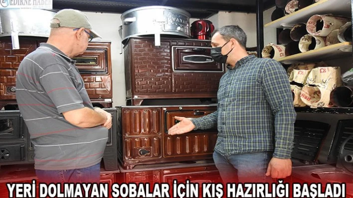 Yeri dolmayan sobalar için kış hazırlığı başladı