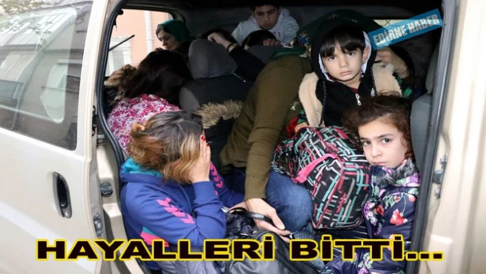 Avrupa hayalleri Edirne'de son buldu