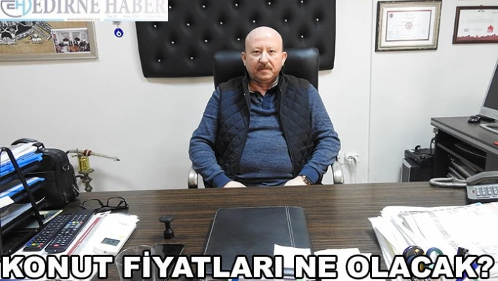 Konut Fiyatları Ne Olacak?