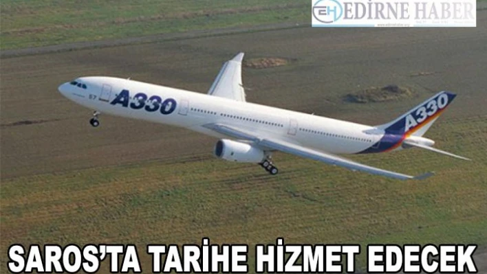 Emekli yolcu uçağı, Saros'ta tarihe hizmet edecek