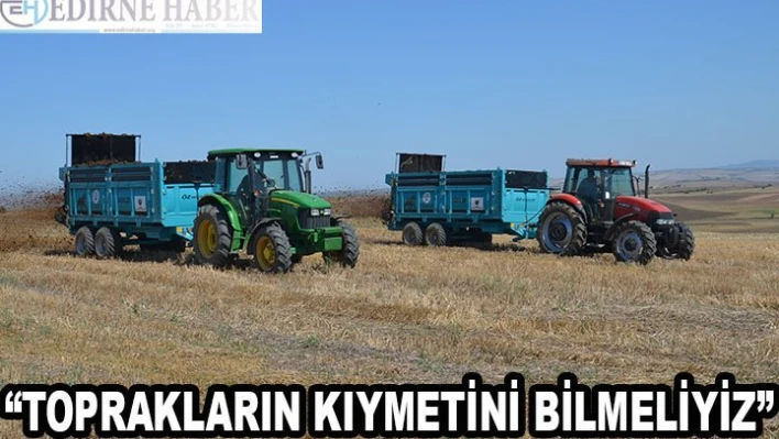 'Amaç topraktaki kimyasal gübreyi azaltmak'