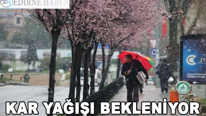 Edirne'ye Kar Geliyor