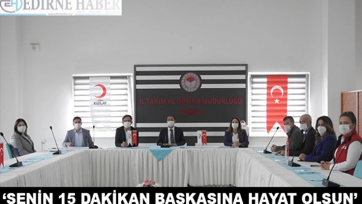  â€˜Senin 15 dakikan başkasına hayat olsun'