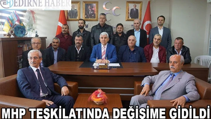 MHP TEŞKİLATINDA DEĞİŞİME GİDİLDİ