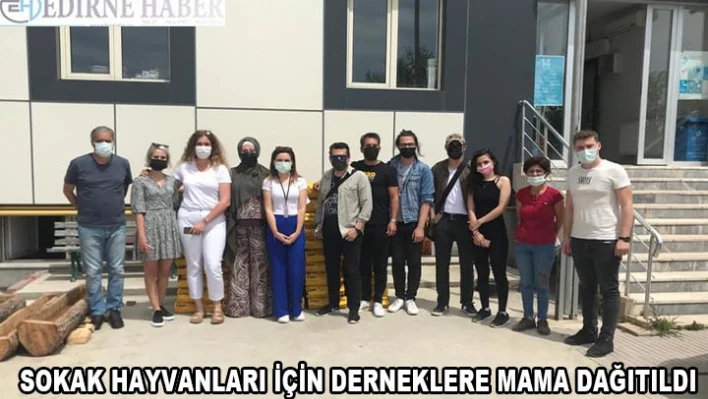 Sokak hayvanları için derneklere mama dağıtıldı