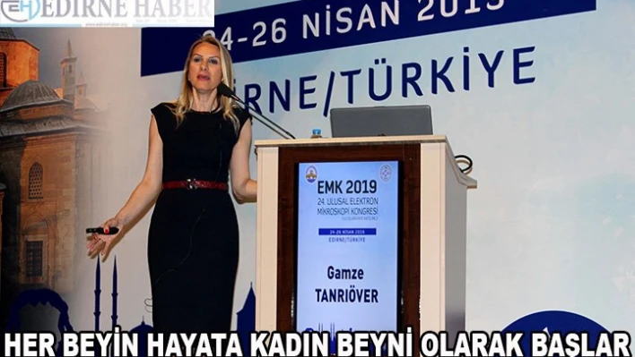 'Erkek beyni kutucuklardan kadın beyni alanlardan oluşuyor'