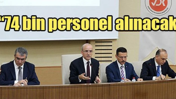 '74 bin personel alınacak'