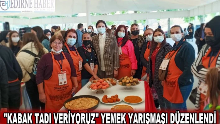 Karaağaç Kabak Festivali'nde yemek yarışması düzenlendi