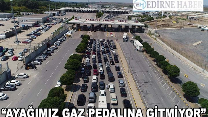 Gurbet yolunun Kapıkule'den hazin vedası