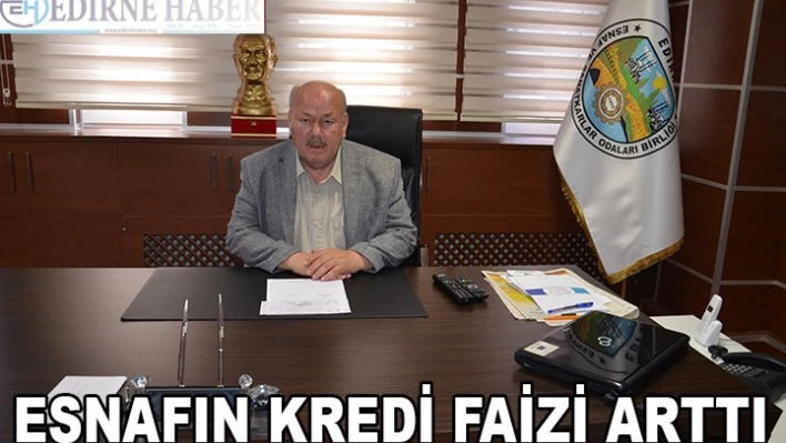 Esnafın Kredi Faizi Arttı