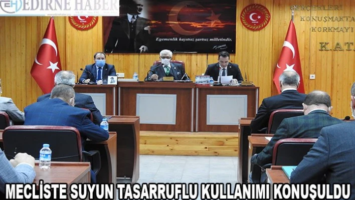 Mecliste suyun tasarruflu kullanımı konuşuldu