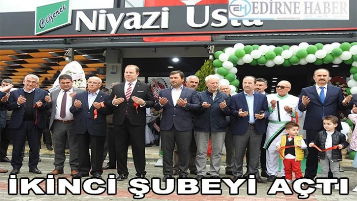 İkinci şubeyi açtı