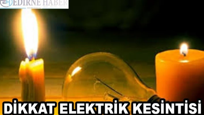 Dikkat Elektrik Kesintisi