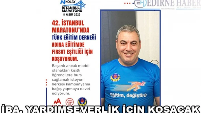 İBA, YARDIMSEVERLİK İÇİN KOŞACAK