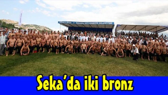 Seka'da iki bronz