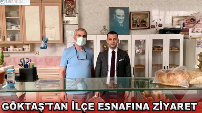 Göktaş'tan ilçe esnafına ziyaret