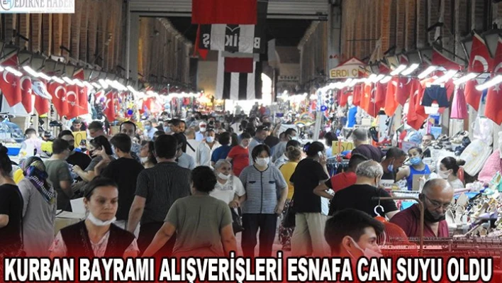 Kurban Bayramı alışverişleri esnafa can suyu oldu
