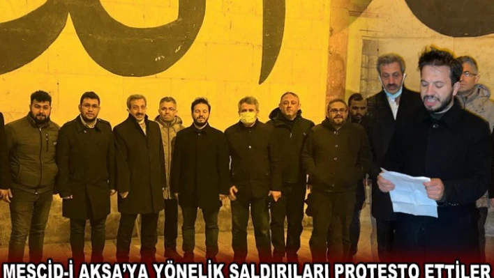 MESCİD-İ AKSA'YA YÖNELİK SALDIRILARI PROTESTO ETTİLER