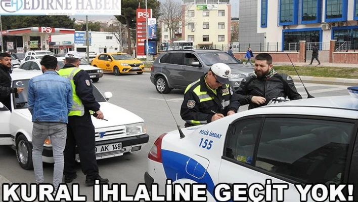 Kural ihlaline sıkı denetim