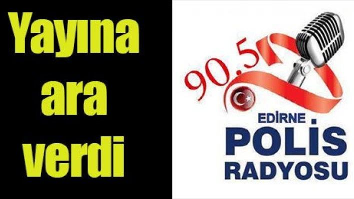 Yayına ara verdi