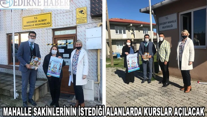 Mahalle sakinlerinin istediği alanlarda kurslar açılacak