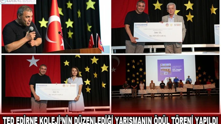 TED Edirne Koleji'nin düzenlediği yarışmanın ödül töreni yapıldı