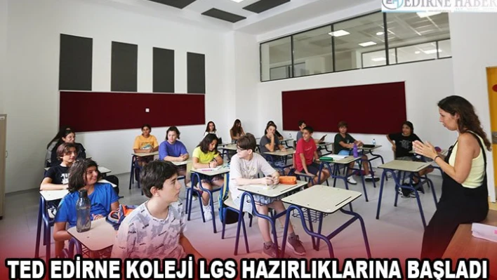 TED Edirne Koleji LGS hazırlıklarına başladı