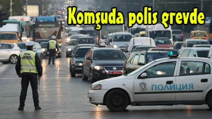 Komşuda polis grevde