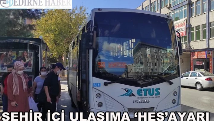 Şehir İçi Ulaşıma â€˜HES' Ayarı
