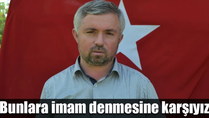 'İmam denilmesin'