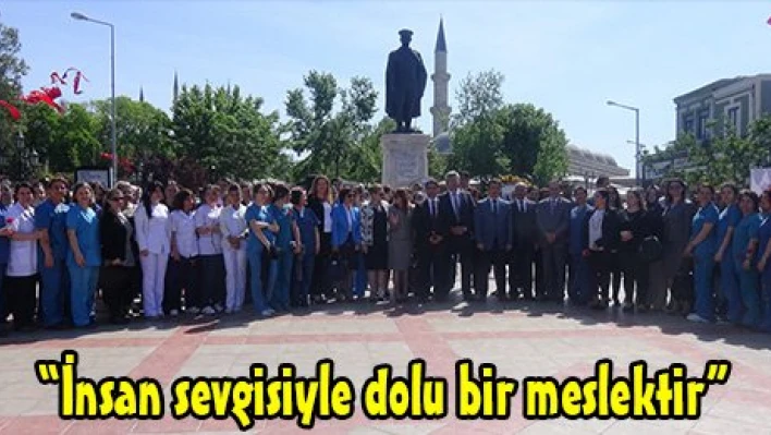 'İnsan sevgisiyle dolu bir meslektir'