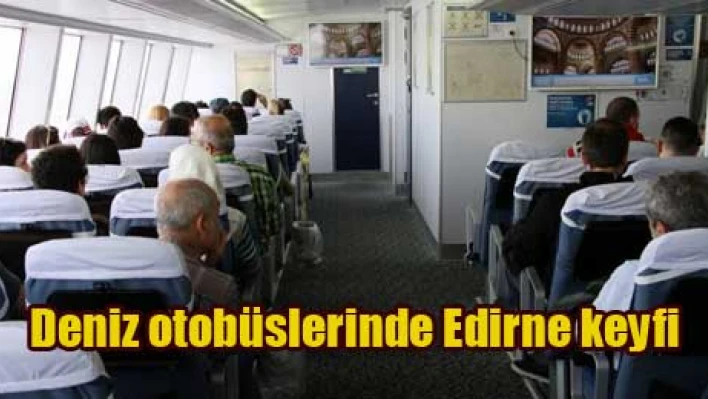 Edirne, Deniz otobüslerinde