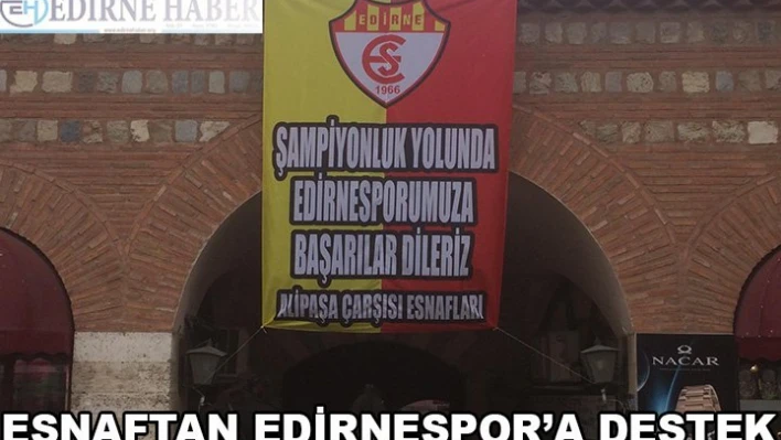 Esnaftan Edirnespor'a destek