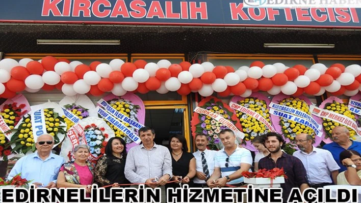 Edirnelilerin hizmetine açıldı