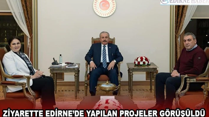 ZİYARETTE EDİRNE'DE YAPILAN PROJELER GÖRÜŞÜLDÜ