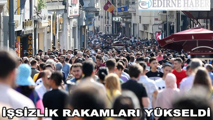 İşsizlik rakamları açıklandı