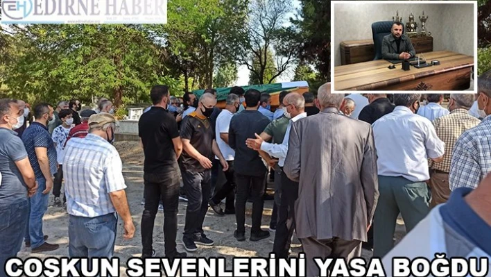 COŞKUN SEVENLERİNİ YASA BOĞDU