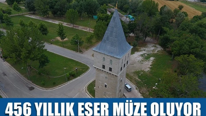 Müzeye dönüştürülecek