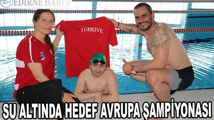 Su altında hedef Avrupa Şampiyonası