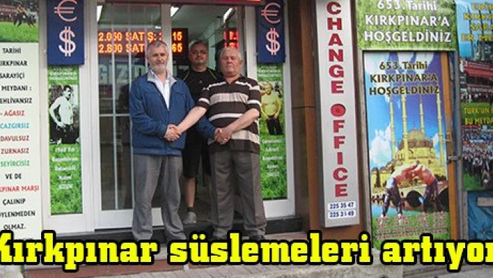 Kırkpınar süslemeleri artıyor