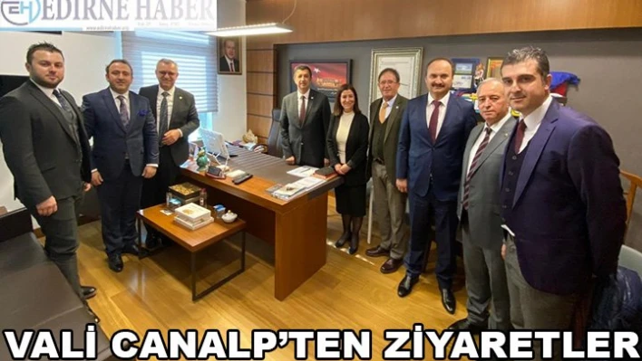 Vali Canalp'ten ziyaretler