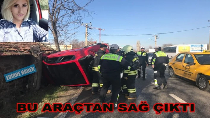 Yan dönen araçtan sağ çıktı