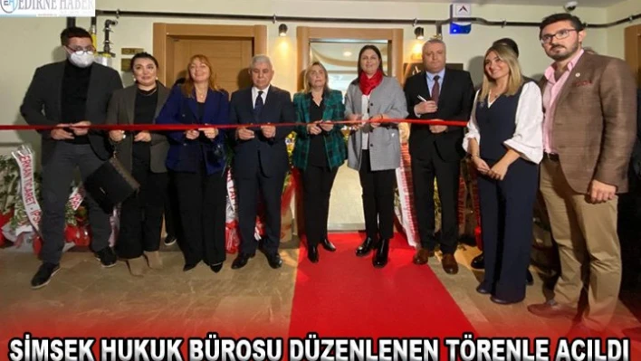 Şimşek hukuk bürosu düzenlenen törenle açıldı