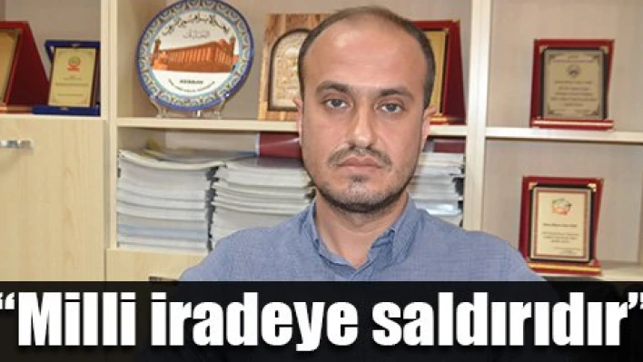 'Demokrasi mücadelesine yapılmıştır'