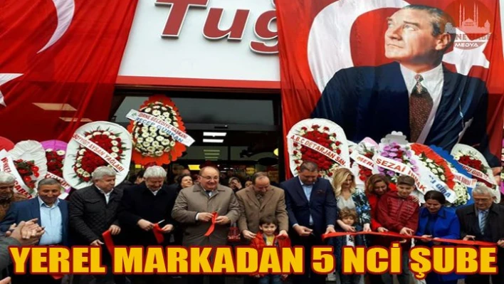 Tuğra Market 5 nci Şubesini açtı