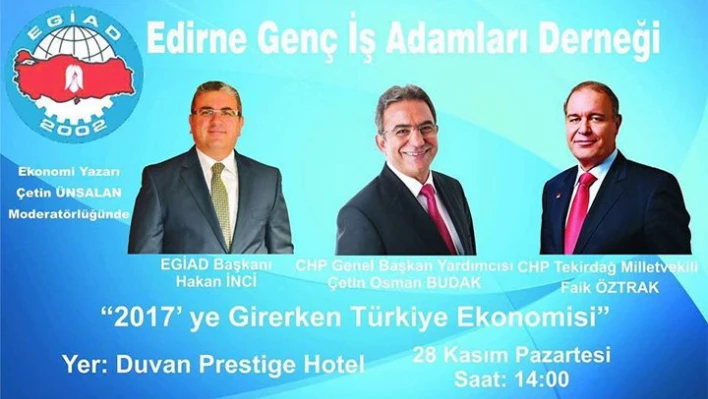 Türkiye ekonomisi Edirne'de tartışılacak